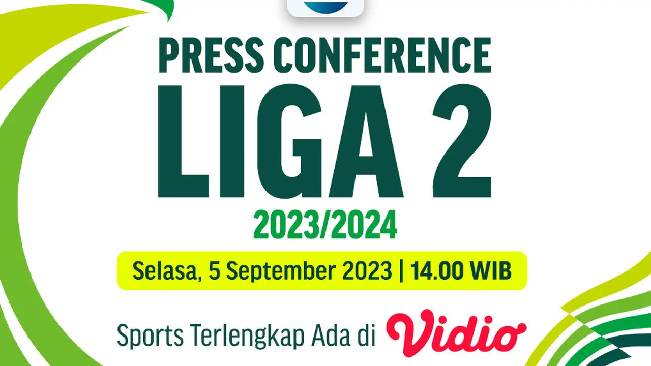 Saksikan Siaran Langsung Press Conference Liga 2 di Vidio Siang Ini
