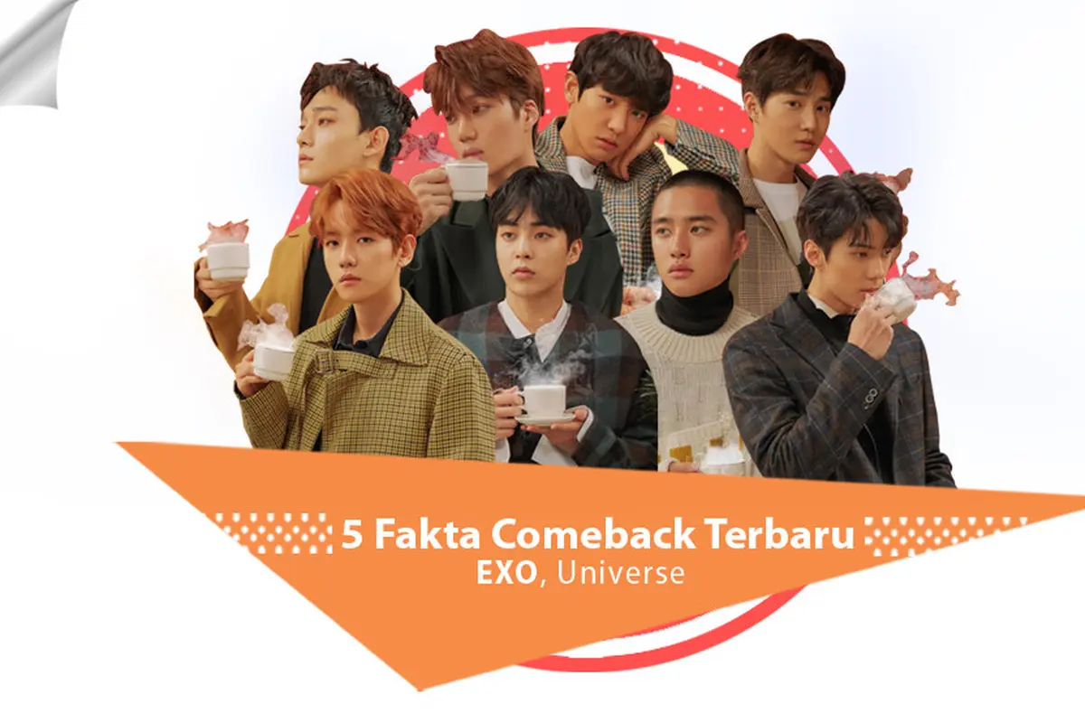 [Bintang] 5 Fakta Comeback Terbaru EXO, Universe