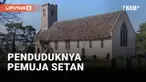 Sebuah kota yang sepi di Inggris bernama Bungay, dijuluki menjadi ibu kota negara bagi para pemuja Setan atau Satanisme.