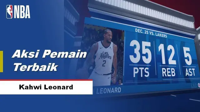 Berita Video Kawhi Leonard membawa Clippers kalahkan LA Lakers 111-106 di NBA Spesial Natal tanggal 26 Desembe 2019