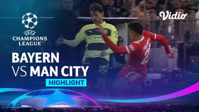 Berita video highlights Liga Champions, Man City taklukkan Bayern Munchen dengan skor agregat 4-1
