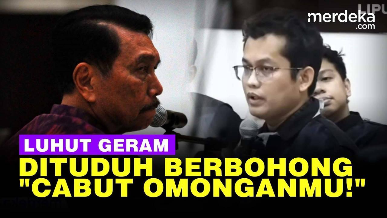 VIDEO: Luhut Marah Dituduh Berbohong, Cabut Omonganmu!