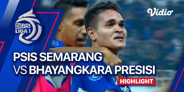 VIDEO: Highlights BRI Liga 1, PSIS Semarang Menang 3-1 atas Bhayangkara FC