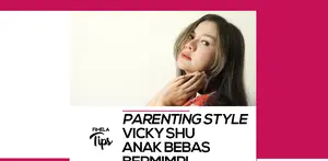 Tips Parenting Vicky Shu