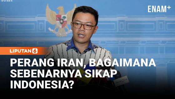 Menlu Sugiono Beberkan Sikap Indonesia atas Perang Iran