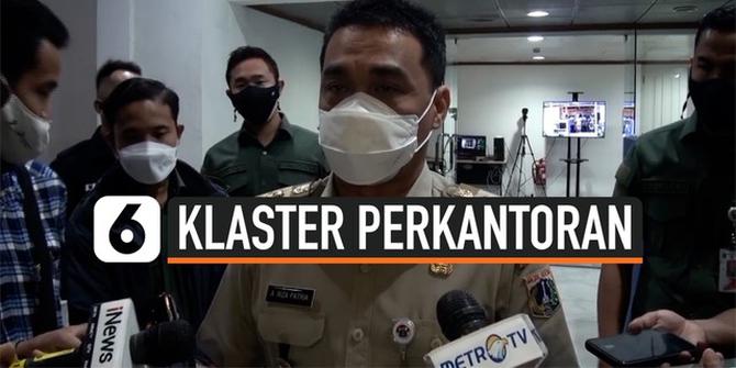 VIDEO: Klaster Perkantoran Meningkat, Pemprov DKI Jakarta Perketat Pengawasan