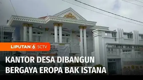 VIDEO: Kantor Desa Rancah Dibangun Bergaya Eropa Bak Istana, Dibangun dari Pendapatan Asli Desa