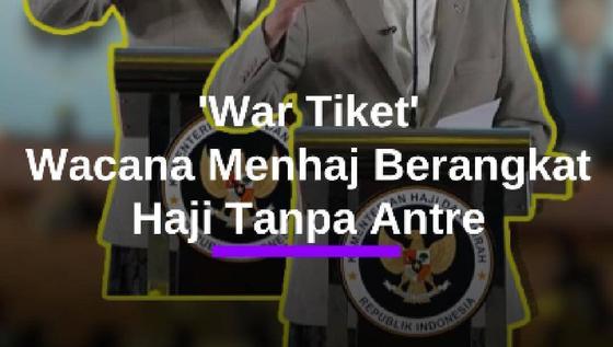 Berangkat Haji Tanpa Antre, Menhaj Ungkap Usulan Wacana War Tiket
