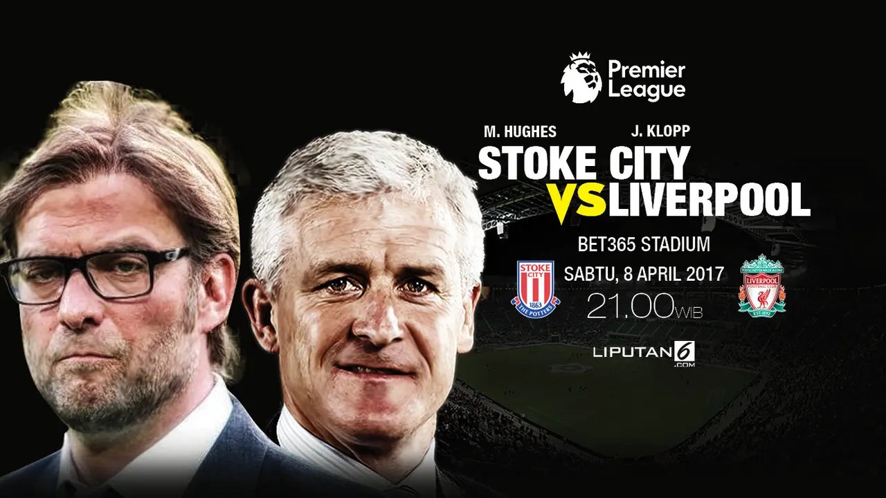 Prediksi Stoke vs Liverpool: Demi Tiket Liga Champions