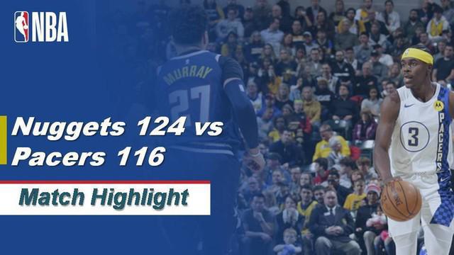 Berita Video Highlights NBA 2019-2020, Denver Nuggets Vs Indiana Pacers 124-116