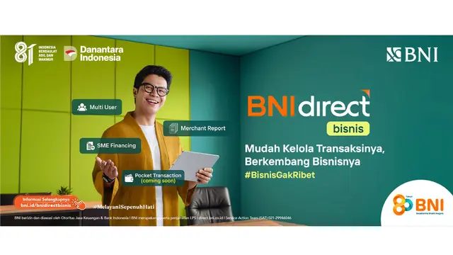 Biar Bisnis Nggak Ribet, Kenali BNIdirect bisnis, Urusan Transaksi hingga Pengajuan Kredit Usaha Jadi Lebih Mudah!