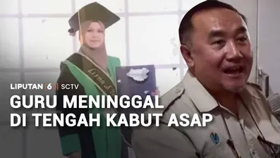 Seorang guru honorer di Banjarmasin, Kalimantan Selatan, meninggal di tengah kepungan kabut asap. Almarhumah meninggal karena penyakit asma yang diperburuk dengan kondisi asap yang terus mengepung daerahnya.