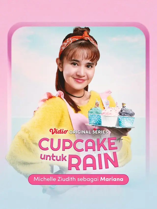 Vidio Original Series Cupcake untuk Rain