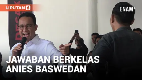 VIDEO: Diminta Jangan Banyak Janji, Anies Baswedan Berikan Jawaban Berkelas