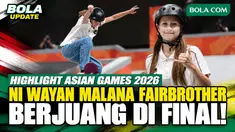 Perjuangan Ni Wayan Malana Fairbrother membela Indonesia di final skateboard street putri Asian Games Aichi-Nagoya 2026. Simak aksi dan penampilan terbaiknya di arena.