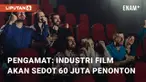 Pengamat film Hikmat Darmawan perkirakan industri Indonesia akan sedot 60 juta penonton. Pernyataan tersebut didasari dari pertumbuhan positif penonton pada 2023