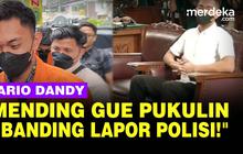 VIDEO: Mario Dandy Ngebet Hajar David, "Sudah 17 Tahun, Mending Gue Pukulin!"