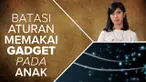 Agar mendapatkan manfaat optimalnya, orangtua perlu menerapkan peraturan untuk penggunaan gadget anak. 
