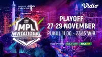 Playoff MPL Invitational 27-29 November dapat disaksikan melalui platform streaming Vidio. (Sumber: Vidio)