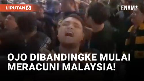 VIDEO: Viral! Suporter Malaysia Nyanyikan Lagu Ojo Dibandingke