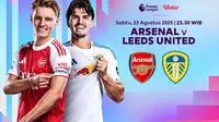 Link Live Streaming Premier League 2025/2026: Arsenal vs Leeds United Tayang di Vidio