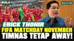 Ketua PSSI Erick Thohir buka suara mengenai rencana Timnas Indonesia menjalani FIFA Matchday pada November 2026. PSSI sebelumnya telah menjalin kesepakatan dengan sejumlah negara di Timur Tengah untuk menggelar laga tandang sebagai bagian dari persia...