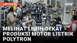 VIDEO: Melihat Lebih Dekat Produksi Motor Listrik Polytron