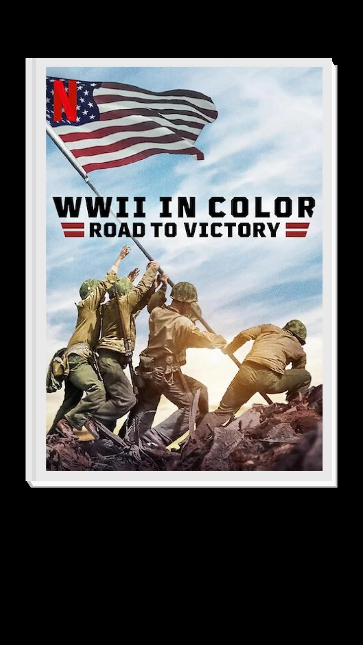 3. WWII in Color: Road to Victory
