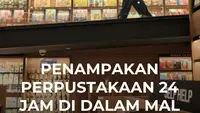 Penampakan Perpustakaan 24 Jam di Dalam Mal