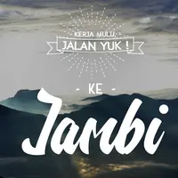 Kerja Mulu, Jalan Yuk ke Jambi. (Digital Imaging: M. Iqbal Nurfajri/Bintang.com)