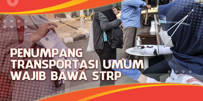 VIDEO Headline: Penumpang Transportasi Umum ke Jakarta Wajib Kantongi STRP