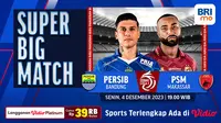 Jadwal dan Live Streaming Big Match Persib vs PSM di Vidio