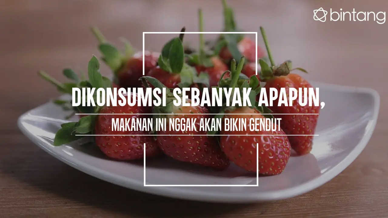 Makanan yang nggak bikin gendut. (Foto: Deki Prayoga, Digital Imaging: M. Iqbal Nurfajri/Bintang.com)