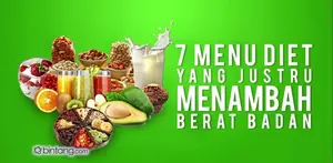 Video Sosial Bintang: 7 Makanan Diet yang Malahan Bikin Gemuk.