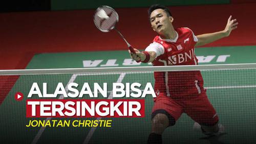 VIDEO: Alasan Jonatan Christie Bisa Tersingkir pada Babak Awal Indonesia Masters 2022