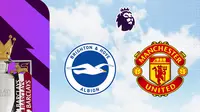 Liga Inggris - Brighton Vs Man United (Bola.com/Adreanus Titus)