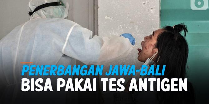 VIDEO: Penerbangan Jawa-Bali Cukup Tes Antigen Covid-19, Tak Perlu PCR