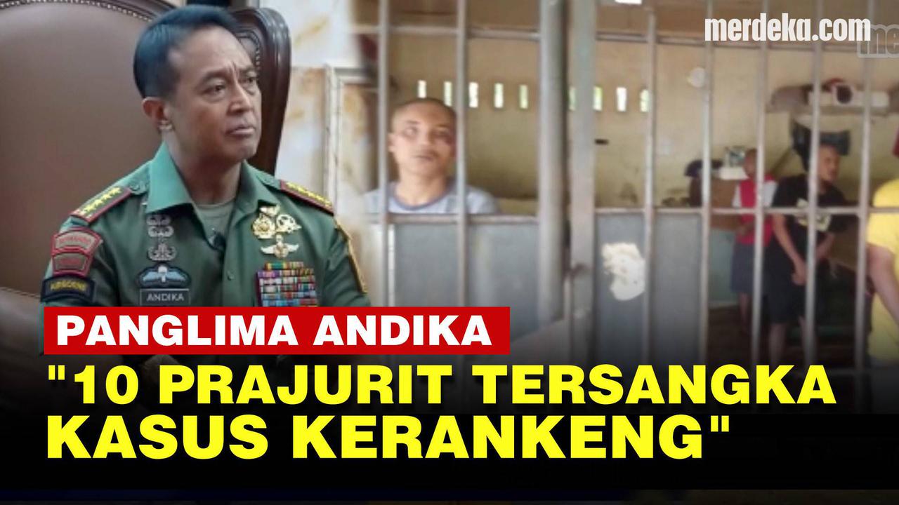 VIDEO: Panglima Ungkap 10 Prajurit TNI Tersangka Kerangkeng Manusia di Langkat