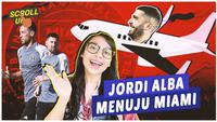 Berita video, scroll up kali ini membahas Jordi Alba yang akan menyusul Lionel Messi dan Sergio Busquets ke Inter Miami