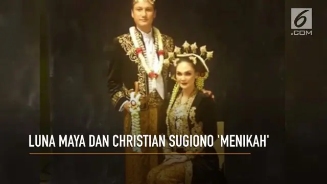 VIDEO: Luna Maya dan Christian Sugiono 'Menikah' Diam-Diam?