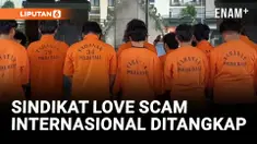 38 ANGGOTA SINDIKAT LOVE SCAM INTERNASIONAL DITANGKAP