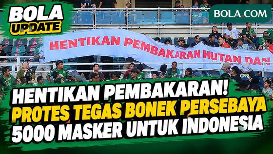 Tegas Bonek Protes Tuntut Hentikan Pembakaran Hutan di Laga Persebaya, Kirim 5.000 Masker Ke ...