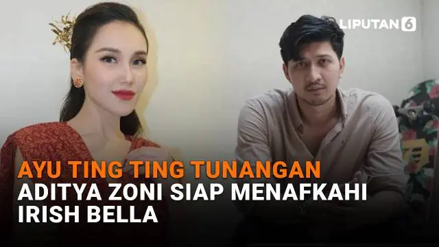 Mulai dari Ayu Ting Ting tunangan hingga Aditya Zoni siap menafkahi Irish Bella, berikut sejumlah berita menarik News Flash Showbiz Liputan6.com.