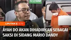 Sidang penganiayaan berat terencana dengan terdakwa Mario Dandy dan Shane Lukas akan dilanjutkan pekan depan. Hakim meminta Jaksa Penuntut Umum menghadirkan ayah dan paman korban, DO, dalam sidang mendatang.