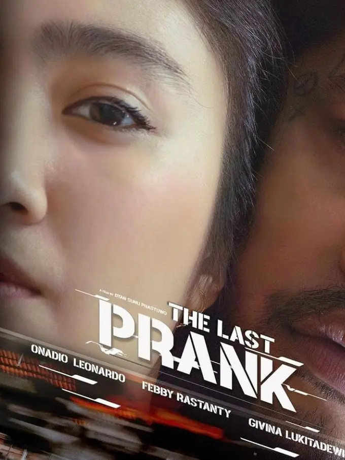 Film The Last Prank dan How Are You Really? akan tayang di pertengahan Juli