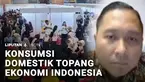 Perekonomian Indonesia dinilai masih cukup kuat menghadapi tekanan global. Pertumbuhan ekonomi diprediksi masih di atas 5 persen, dengan ditopang konsumsi dalam negeri.