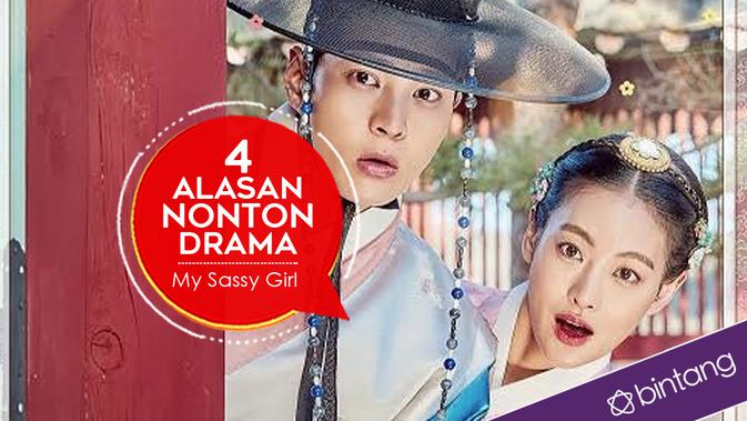4 Alasan Nonton Drama My Sassy Girl - News & Entertainment ...