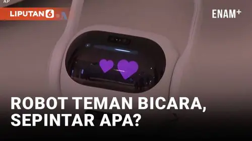VIDEO: Robot Vakum Pintar hingga "Affectionate Intelligence"