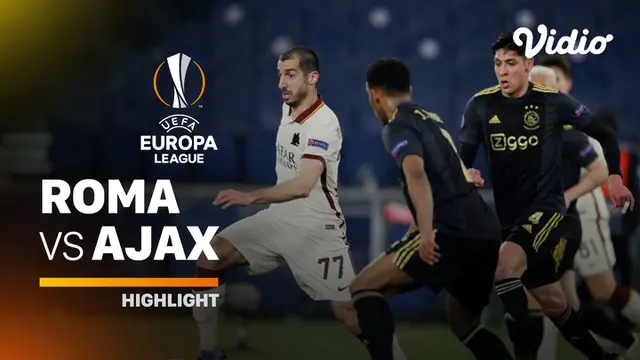 VIDEO: Highlights Liga Europa, AS Roma Lolos ke Semifinal Setelah Bermain Imbang 1-1 Kontra Ajax