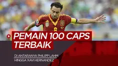 Berita motion grafis Xavi Hernandez dan 4 pemain timnas terbaik Lainnya dengan 100 caps, dominasi pemain Spanyol.
